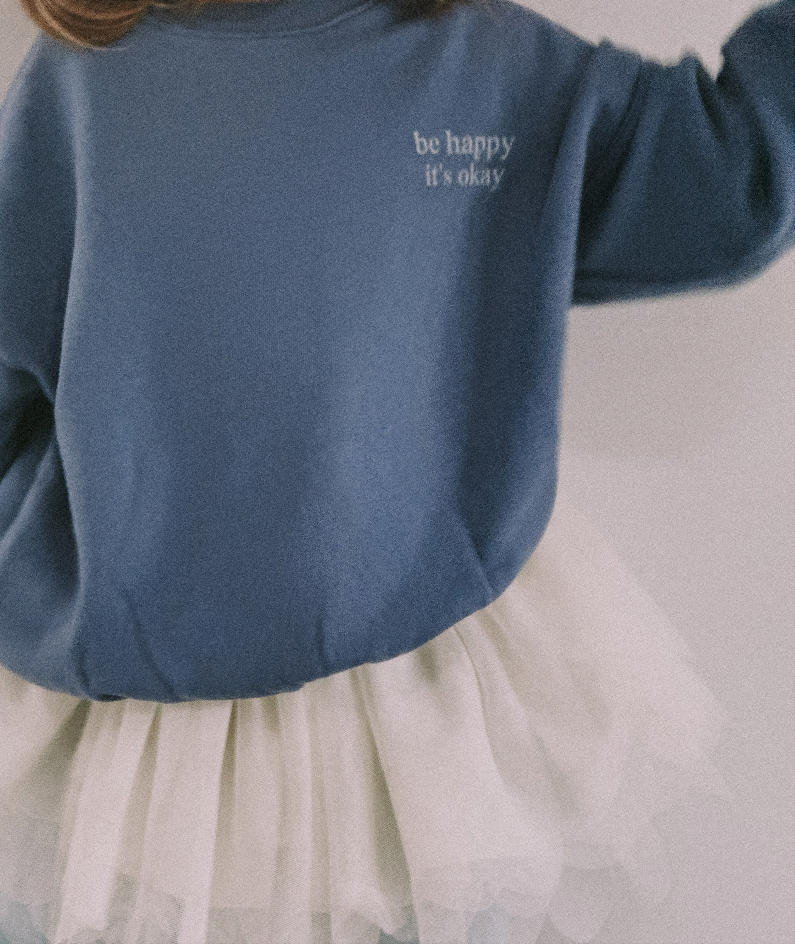 Be Happy Sweatshirt