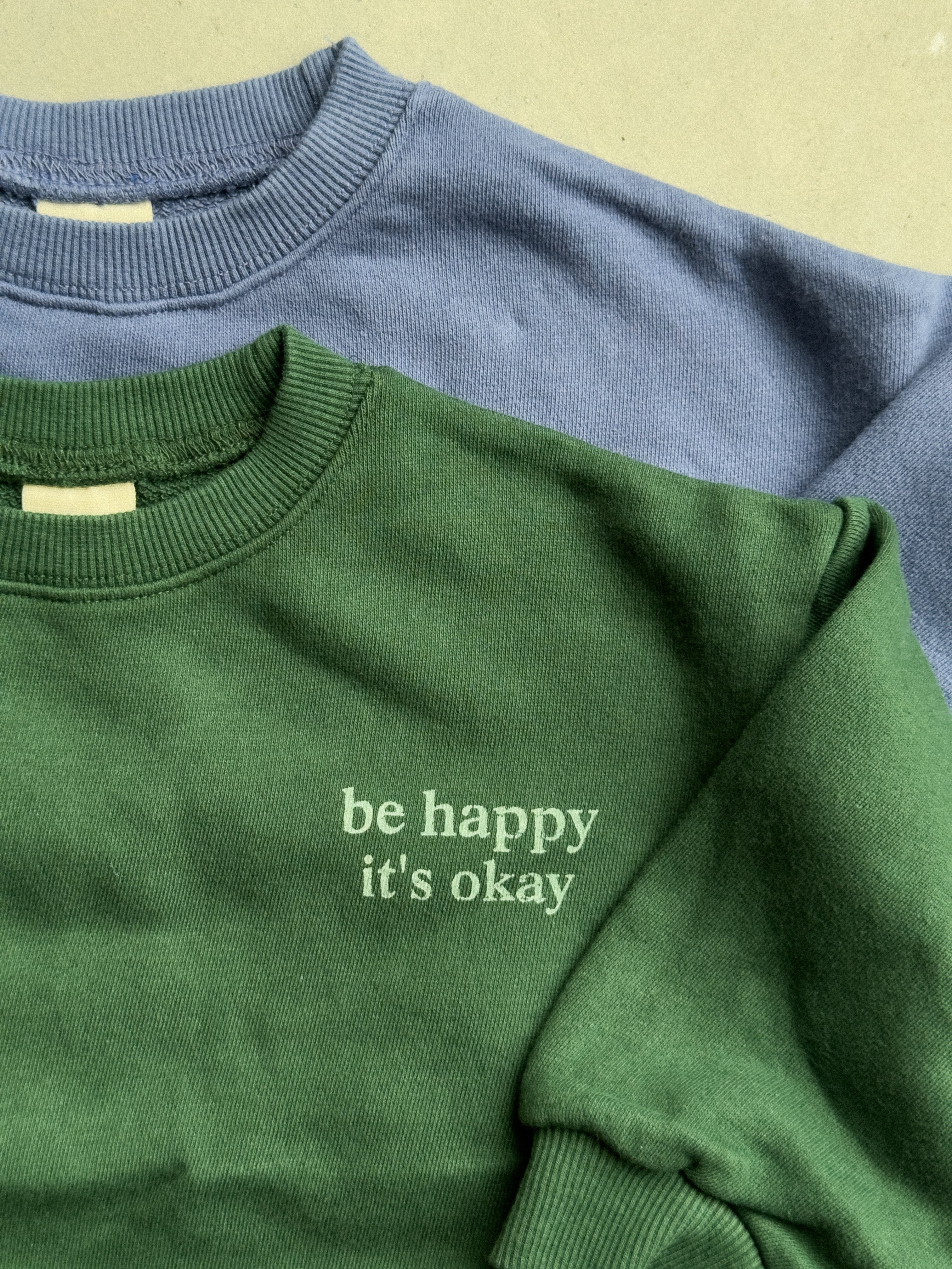 Be Happy Sweatshirt