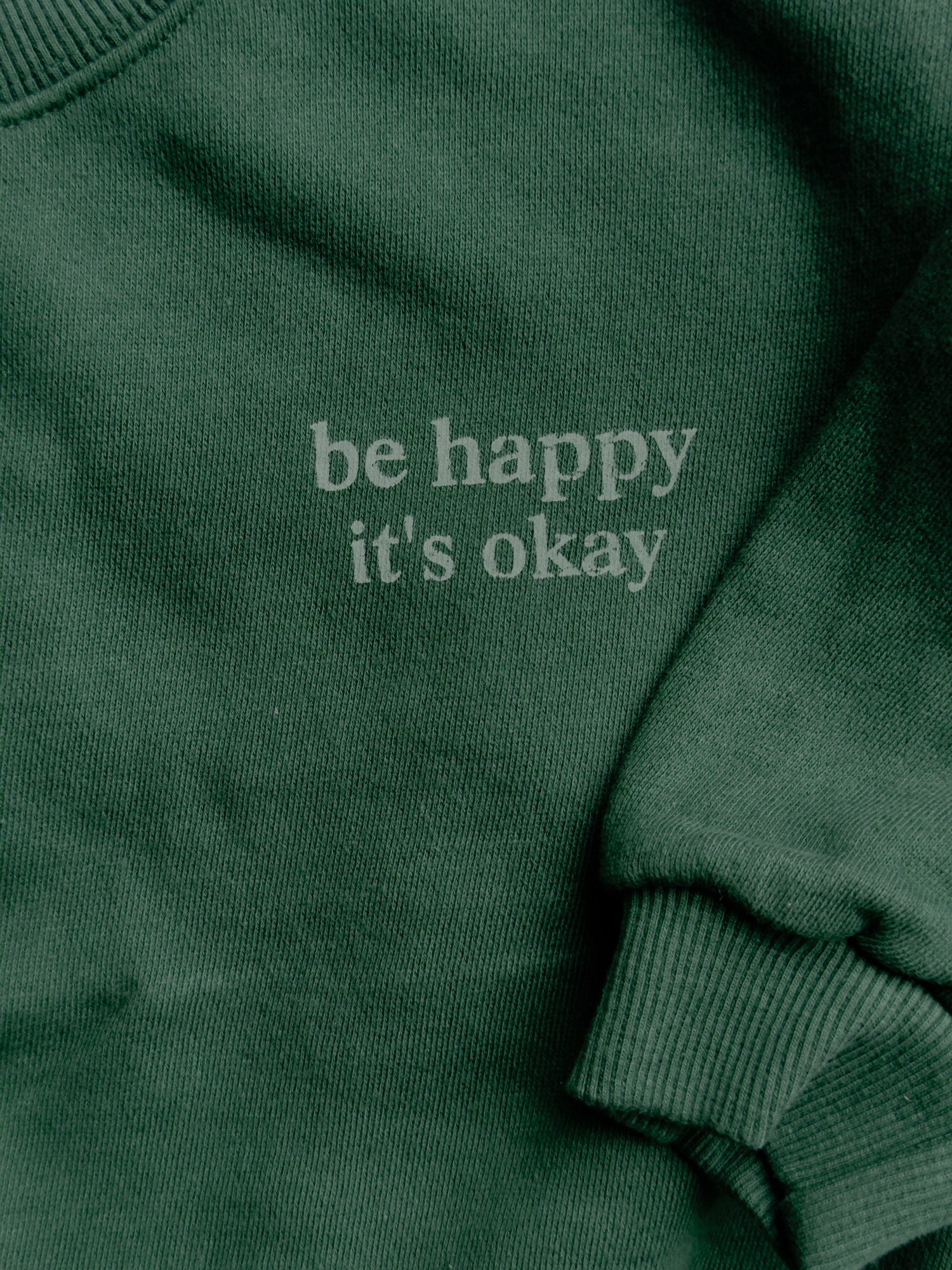 Be Happy Sweatshirt