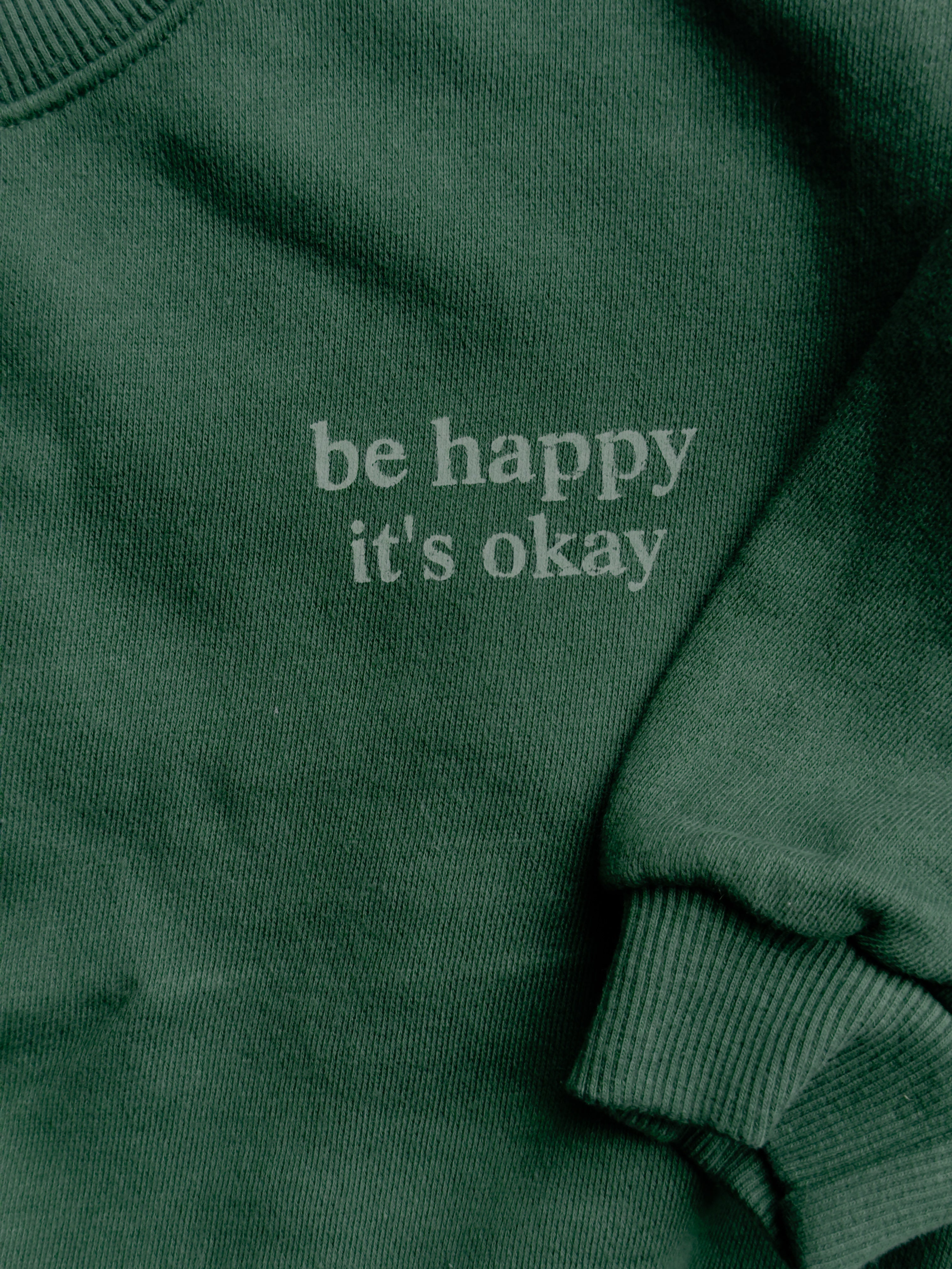 Be Happy Sweatshirt